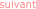suivant